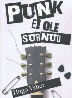 PUNK EI OLE SURNUD