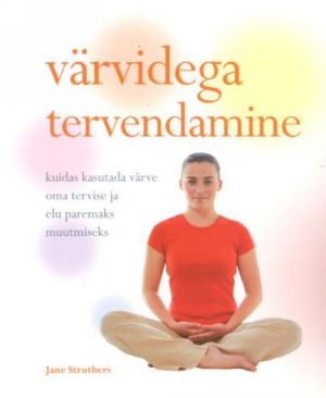 VÄRVIDEGA TERVENDAMINE