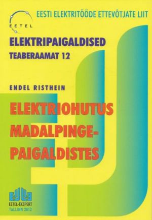 ELEKTRIOHUTUS MADALPINGEPAIGALDISTES