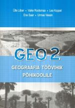 GEO 2. GEOGRAAFIA TÖÖVIHIK PÕHIKOOLILE