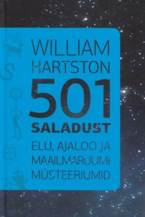 501 SALADUST. ELU, AJALOO JA MAAILMARUUMI MÜSTEERIUMID