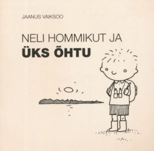 NELI HOMMIKUT JA ÜKS OHTU