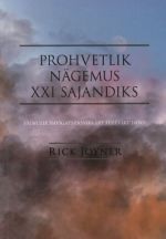 PROHVETLIK NÄGEMUS XXI SAJANDIKS