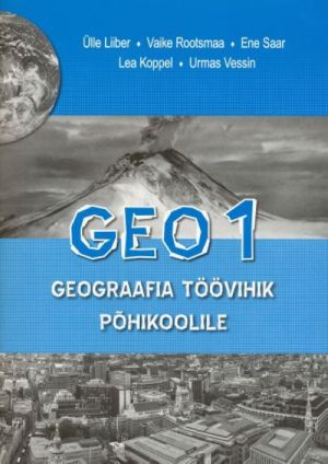 GEO 1. GEOGRAAFIA TÖÖVIHIK PK