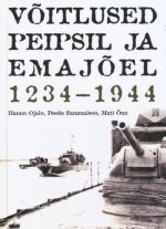 VÕITLUSED PEIPSIL JA EMAJÕEL 1234-1944