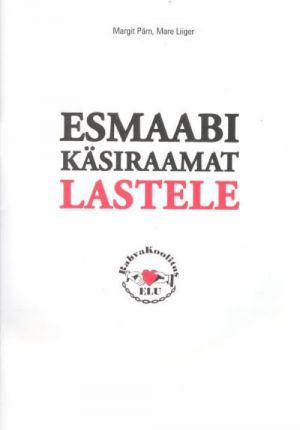 ESMAABI KÄSIRAAMAT LASTELE