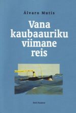 VANA KAUBAAURIKU VIIMANE REIS