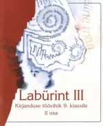 KIRJANDUSE TV 9. KL II LABÜRINT III