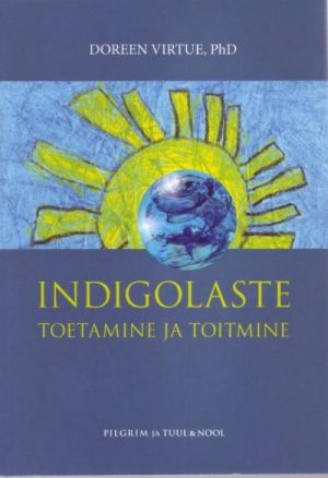 INDIGOLASTE TOETAMINE JA TOITMINE