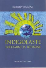 INDIGOLASTE TOETAMINE JA TOITMINE