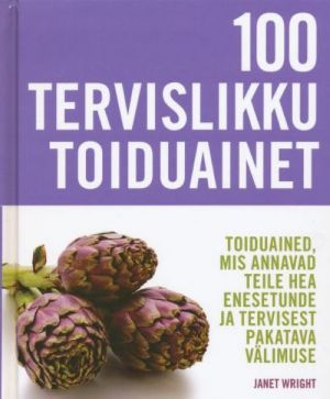 100 TERVISLIKKU TOIDUAINET