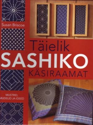 TÄIELIK SASHIKO KÄSIRAAMAT