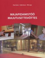 MAJAPIDAMISTÖÖ MAJUTUSETTEVÕTTES