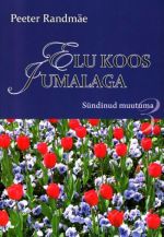 ELU KOOS JUMALAGA