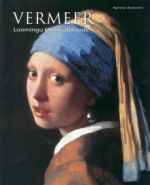 VERMEER. LOOMINGU TÄIELIK ÜLEVAADE