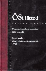 OSi LÄTTED. OIGEKEELSUSSONARAAMATUD LÄBI SAJANDI