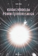 KUIDAS VOIDELDA POMMITERRORISMIGA