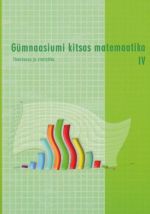 GÜMNAASIUMI KITSAS MATEMAATIKA IV