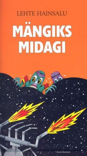 MÄNGIKS MIDAGI