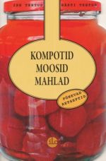 KOMPOTID, MOOSID, MAHLAD