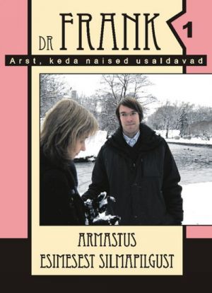 DR FRANK 1. ARMASTUS ESIMESEST SILMAPILGUST