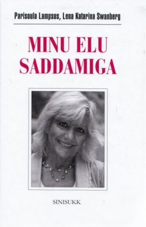 MINU ELU SADDAMIGA