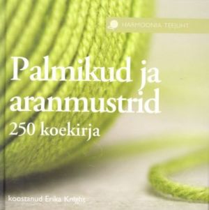 PALMIKUD JA ARANMUSTRID. 250 KOEKIRJA