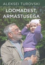 LOOMADEST, ARMASTUSEGA