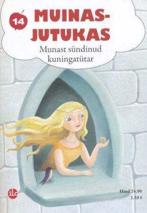 MUINASJUTUKAS: MUNAST SÜNDINUD KUNINGATÜTAR