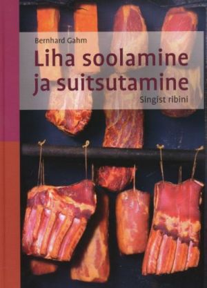 LIHA SOOLAMINE JA SUITSUTAMINE