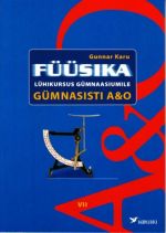 FÜÜSIKA LÜHIKURSUS GÜMN GÜMNASISTI A&O VII