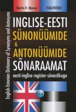 INGLISE-EESTI SÜNONÜÜMIDE JA ANTONÜÜMIDE SONARAAMAT