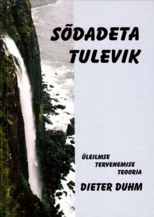 SÕDADETA TULEVIK