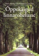 OPPEKÄIGUD LINNAROHELUSSE ABIKS OPETAJALE