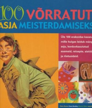 100 VORRATUT ASJA MEISTERDAMISEKS