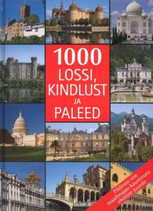 1000 LOSSI, KINDLUST JA PALEED