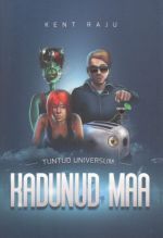 TUNTUD UNIVERSUM: KADUNUD MAA