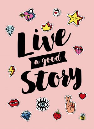 Live a good story. Tetrad studencheskaja (A4, 40l., UF-lak)