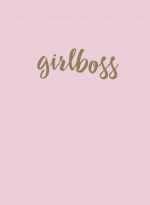 Girlboss. Tetrad (B5, 40 l., zolotaja folga)