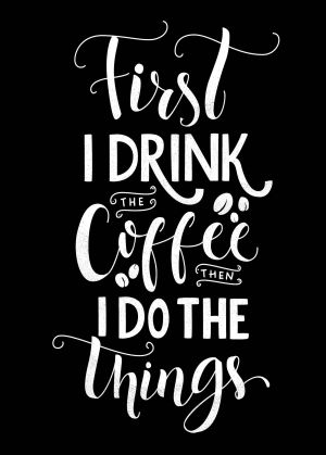 First I drink the coffee. Tetrad (A5, 48 l., UF-lak, nakidki)