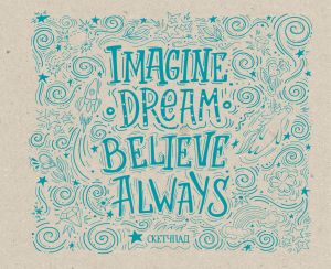 Imagine. Dream. Believe. Always. Sketchpad (230kh180mm, ofset 160 gr., 40 stranits, evrospiral)