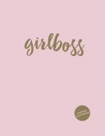 Girlboss. Ezhednevnik nedatirovannyj (A5, 120 listov, zolotaja evrospiral, UF-lak na oblozhke)