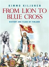 From Lion to Blue Cross. History and Flags of Finland