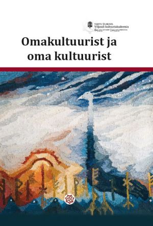 Omakultuurist ja oma kultuurist