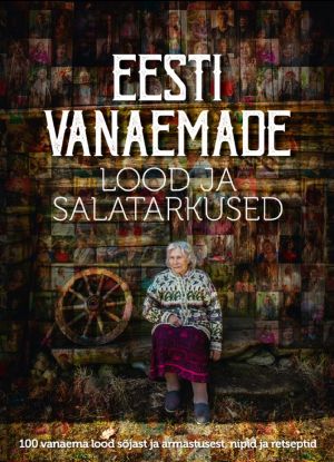 Eesti vanaemade lood ja salatarkused