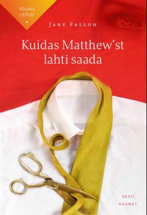 Kuidas matthew’st lahti saada