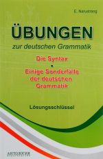 Uprazhnenija po grammatike nemetskogo jazyka. Sintaksis. Kljuchi