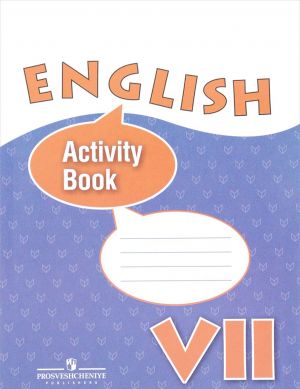 English 7: Activity Book / Английский язык. 7 класс. Рабочая тетрадь