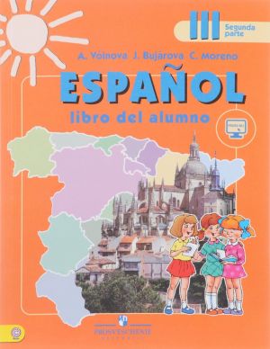 Espanol 3: Libro del alumno / Ispanskij jazyk. 3 klass. Uchebnik. V 2 chastjakh. Chast 2