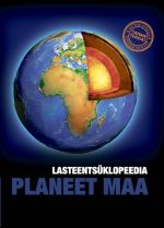 Planeet maa. lasteentsüklopeedia